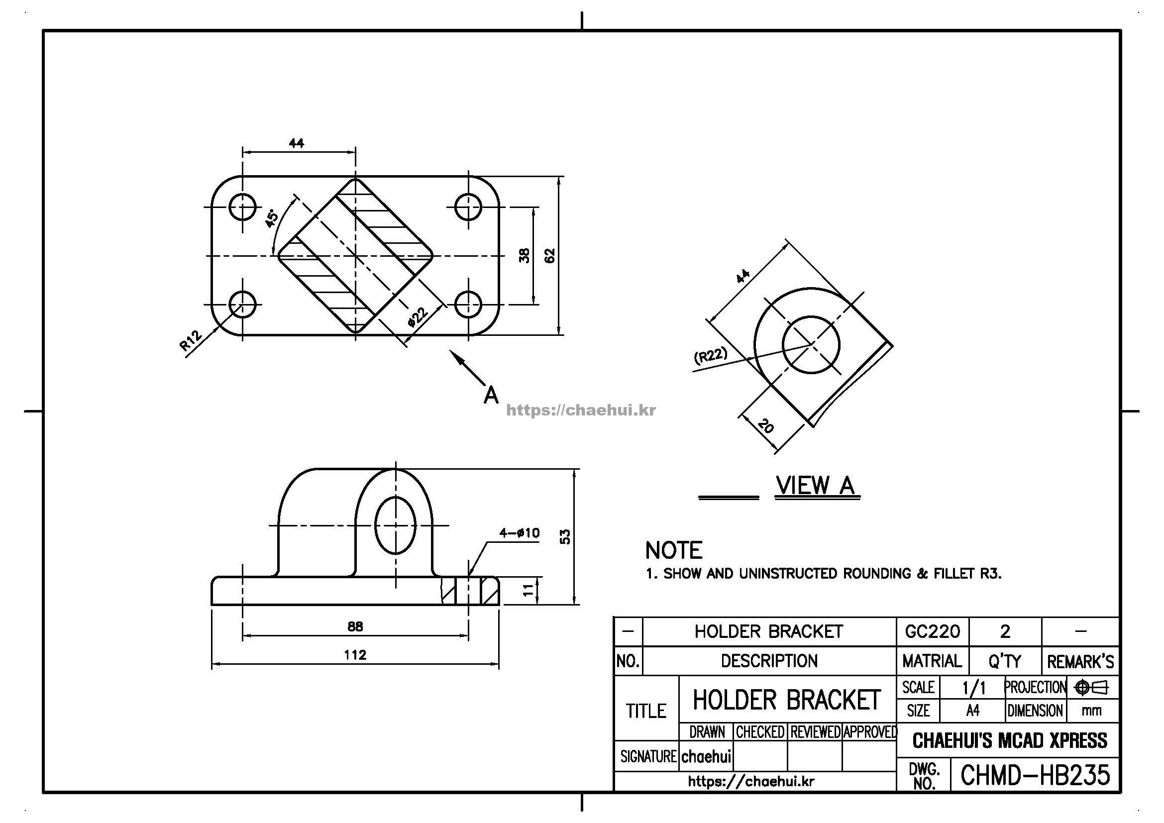HOLDER BRACKET 캐드(CAD) 프로그램을 이용하여 도면 작도 실습을 위한 도면 모음입니다.자신이 사용하는 CAD 프로그램에 대한 사용법과 명령어를 어느 정도는 다룰 수 있어야 실습을 할 수 있을 것입니다.