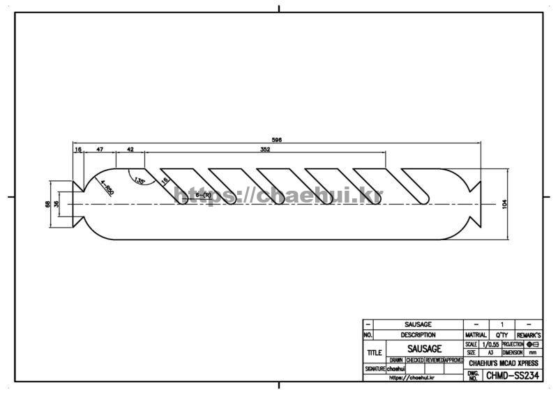 도면작도 실습도면 - 소시지(SAUSAGE) 9 도면작도 실습도면 – 소시지(SAUSAGE)